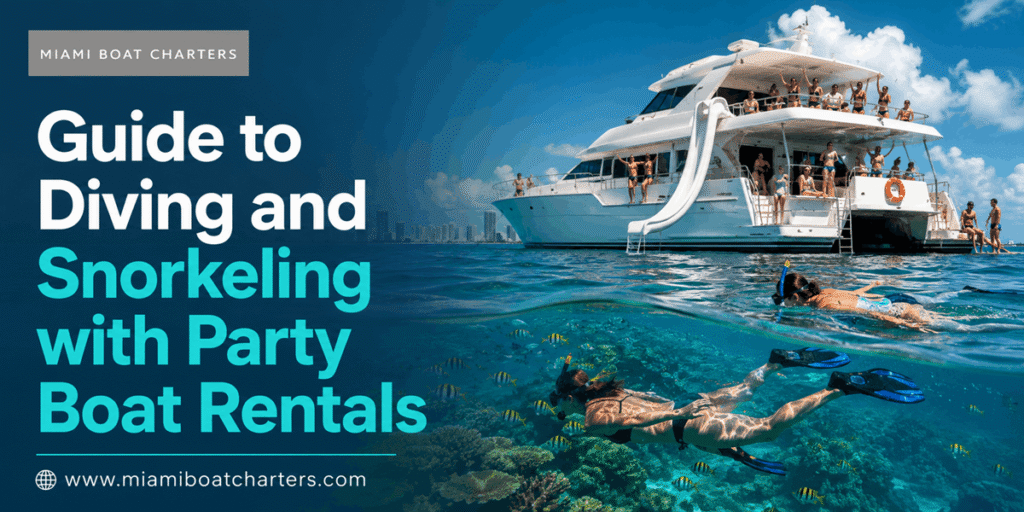 Guide to Diving and Snorkeling with Party Boat Rentals